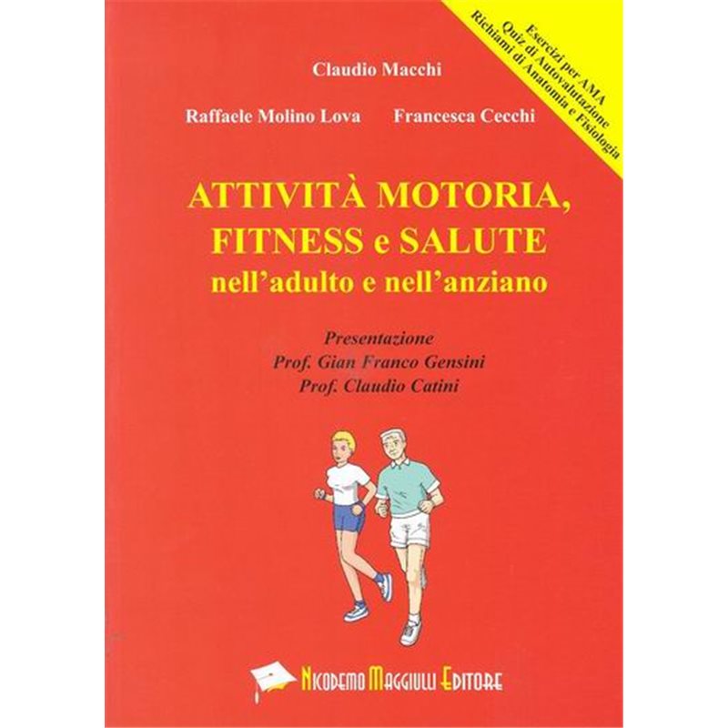 Attività motoria, fitness e salute nell'adulto e nell'anziano + OMAGGIO "I Bendaggi Contenitivi"